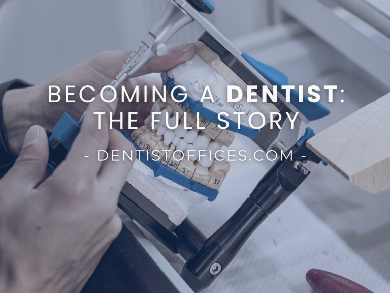How to Become a Dentist (and What Comes After)